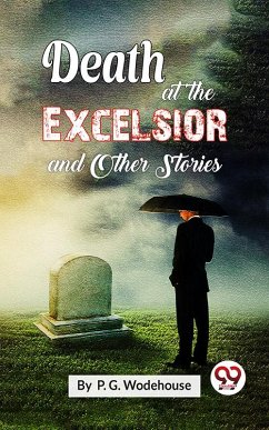 Death At The Excelsior and Other Stories (eBook, ePUB) Cover Death At The Excelsior and Other Stories (eBook, ePUB)