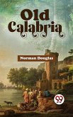 Old Calabria (eBook, ePUB)