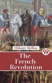 The French Revolution (eBook, ePUB)
