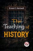 The Teaching Of History (eBook, ePUB)