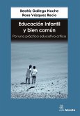 Educación Infantil y bien común. Por una práctica educativa crítica (eBook, ePUB)