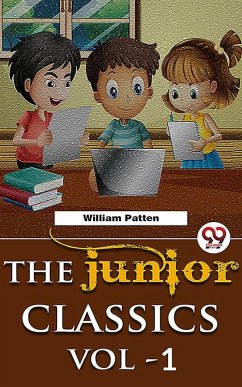 Cover The Junior Classics Volume -1 (eBook, ePUB)