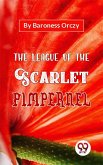 The League Of The Scarlet Pimpernel (eBook, ePUB)