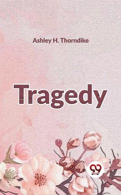 Tragedy (eBook, ePUB) - Thorndike, Ashley H.