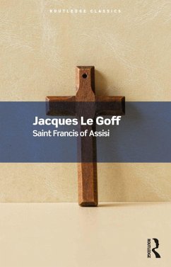 Saint Francis of Assisi (eBook, PDF) - Le Goff, Jacques