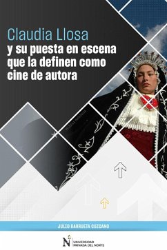 Cover Claudia Llosa y su puesta en escena que la definen como cine de autora (eBook, ePUB)