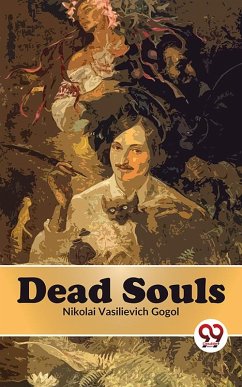 Dead Souls (eBook, ePUB) - Gogol, Nikolai Vasilievich