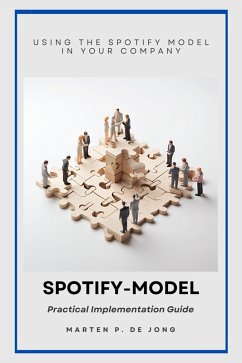 Spotify Model: Practical Implementation Guide (eBook, ePUB) - de Jong, Marten P.