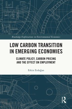 Low Carbon Transition in Emerging Economies (eBook, ePUB) - Erdogan, Erkin
