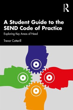 A Student Guide to the SEND Code of Practice (eBook, PDF) - Cotterill, Trevor