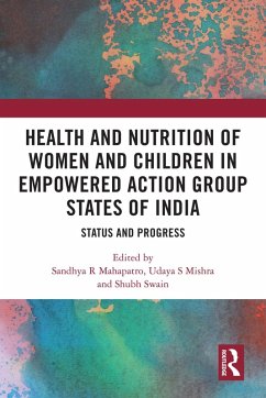 Cover Health and Nutrition of Women and Children in Empowered Action Group States of India (eBook, ePUB)
