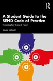 A Student Guide to the SEND Code of Practice (eBook, ePUB)