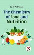 The Chemistry Of Food And Nutrition... - Bild 1