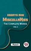 Essays And Miscellanies The Complete Works Vol 3 (eBook, ePUB)