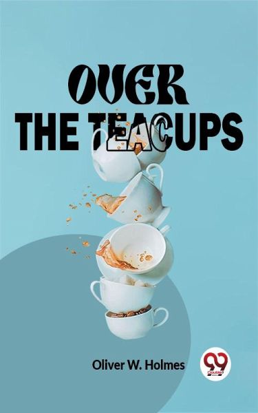 Over The Teacups (eBook, ePUB) Over The Teacups (eBook, ePUB)