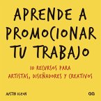 Aprende a promocionar tu trabajo (eBook, ePUB)