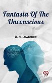 Fantasia Of The Unconscious (eBook, ePUB)
