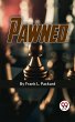 Pawned (eBook, ePUB) - Bild 1