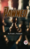 Pawned (eBook, ePUB) Pawned (eBook, ePUB)