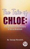 The Tale of Chloe: An Episode in the History of Beau Beamish (eBook, ePUB)