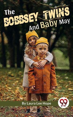 Cover The Bobbsey Twins And Baby May (eBook, ePUB)