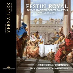 Festin Royal Du Mariage Du Comte D'Artois - Kossenko/Les Ambassadeurs/La Grande Écurie