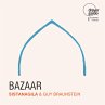Sistanagila & Guy Braunstein - Bazaar - Bild 1