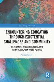 Encountering Education through Existential Challenges and Community (eBook, PDF)