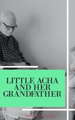 Cover Little Acha and Her Grandfather (eBook, ePUB)