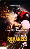 One Of Cleopatra'S NightsOther Fantastic Romances (eBook, ePUB)