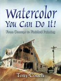 Watercolor: You Can Do It! (eBook, ePUB)