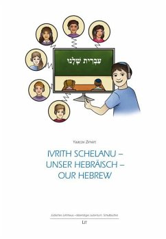 Ivrith schelanu - Unser Hebräisch - our hebrew - Zinvirt, Yaacov