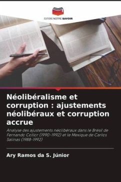 Néolibéralisme et corruption : ajustements néolibéraux et corruption accrue - S. Júnior, Ary Ramos da