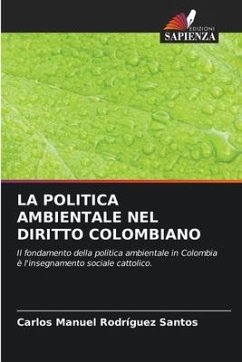 La Politica Ambientale Nel Diritto Colombiano - Rodríguez Santos, Carlos Manuel