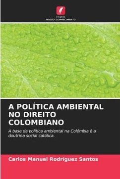 A Política Ambiental No Direito Colombiano - Rodríguez Santos, Carlos Manuel