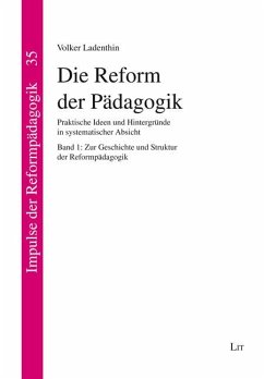 Die Reform der Pädagogik - Ladenthin, Volker