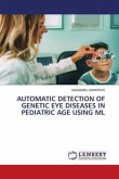 AUTOMATIC DETECTION OF GENETIC EYE DISEASES IN PEDIATRIC AGE USING ML