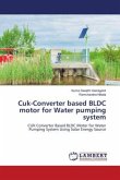 Cuk-Converter based BLDC motor for Water pumping system
