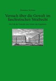 Versuch über die Gewalt im faschistischen Strafrecht