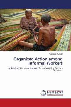 Organized Action among Informal Workers - Kumari, Vandana