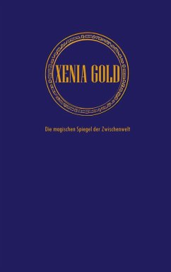 Xenia Gold - Bodden, Martin A.