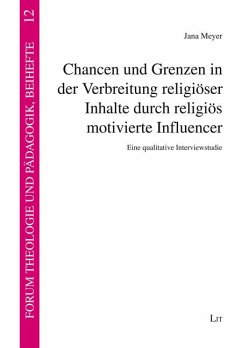 Chancen und Grenzen in der Verbreitung religiöser Inhalte durch religiös motivierte Influencer - Meyer, Jana