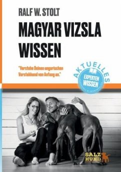 Magyar Vizsla Wissen - Stolt, Ralf W.
