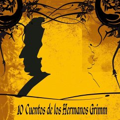 10 Cuentos de los Hermanos Grimm (MP3-Download) - Grimm, Hermanos