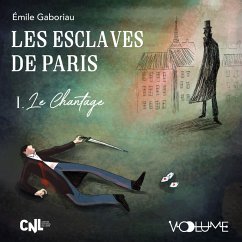 Les Esclaves de Paris I (MP3-Download) - Gaboriau, Émile