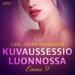 Emma 9: Kuvaussessio luonnossa – eroottinen novelli (MP3-Download) - Rehbinder, Carl Johan