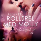 Rollspel med Molly 4: Idoldyrkan - erotisk novell (MP3-Download)
