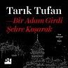 Bir Adam Girdi Şehre Koşarak... - Bild 1