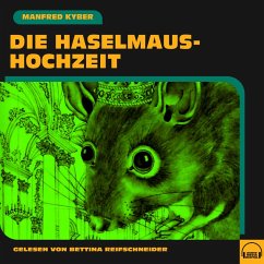 Die Haselmaushochzeit (MP3-Download) - Kyber, Manfred