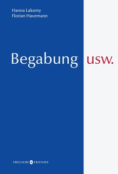 Begabung usw. - Lakomy, Hanna; Havemann, Florian